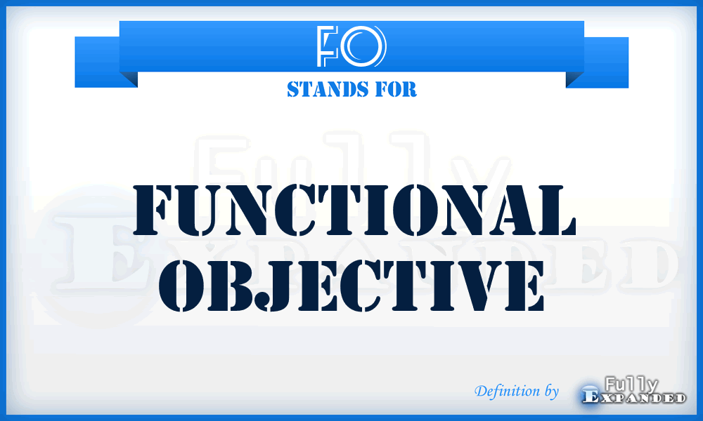 FO - Functional Objective
