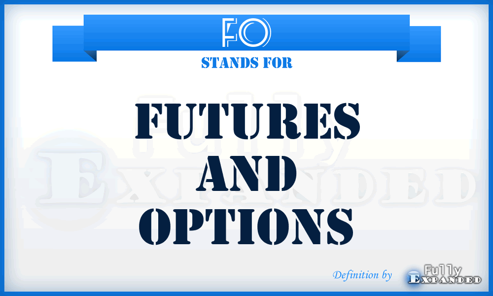 FO - Futures and Options