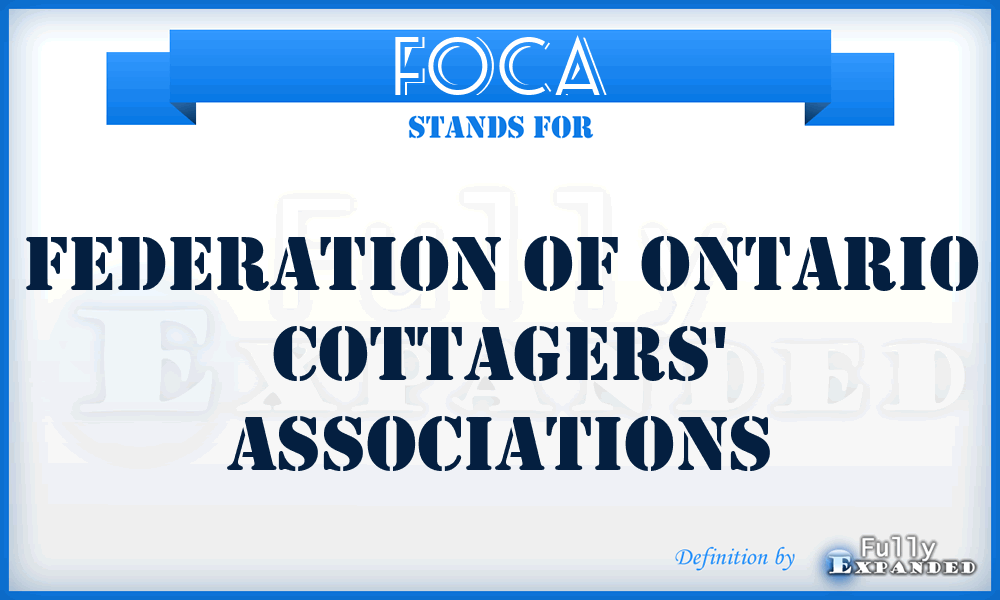 FOCA - Federation of Ontario Cottagers' Associations