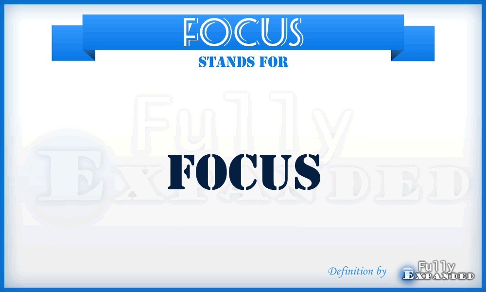 FOCUS - FOCUS