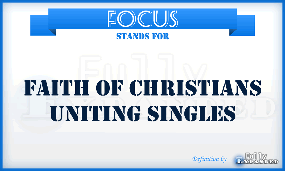 FOCUS - Faith Of Christians Uniting Singles
