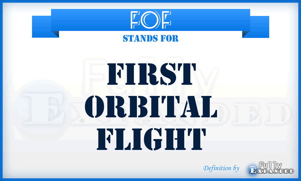 FOF - First Orbital Flight