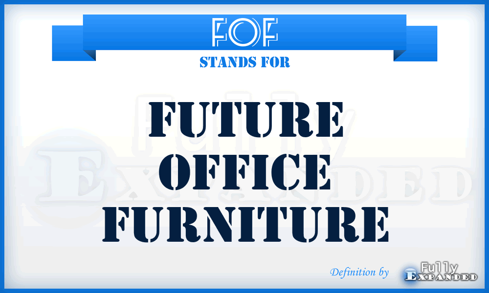 FOF - Future Office Furniture