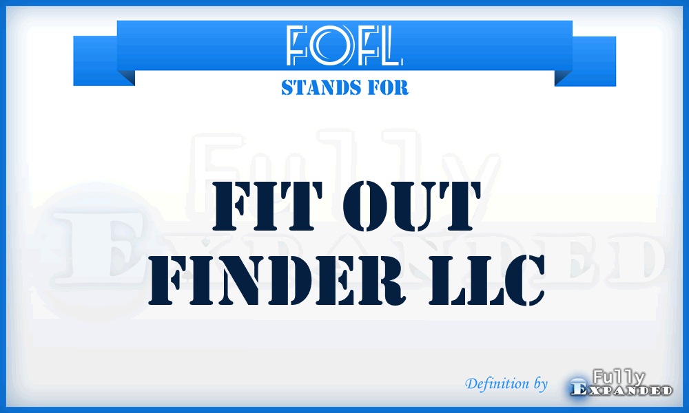 FOFL - Fit Out Finder LLC