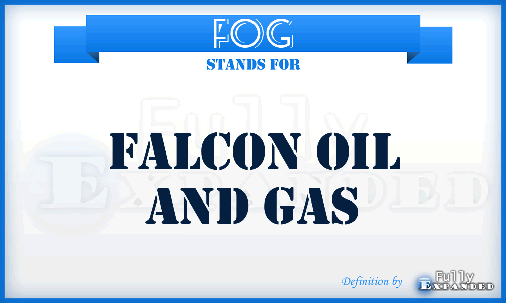 FOG - Falcon Oil and Gas
