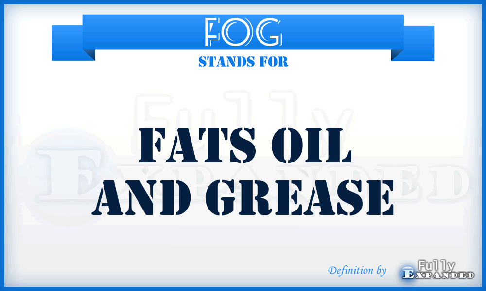 FOG - Fats Oil And Grease