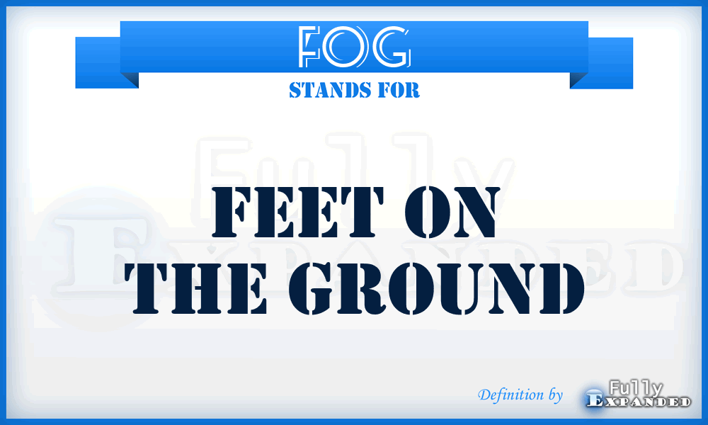 FOG - Feet On the Ground