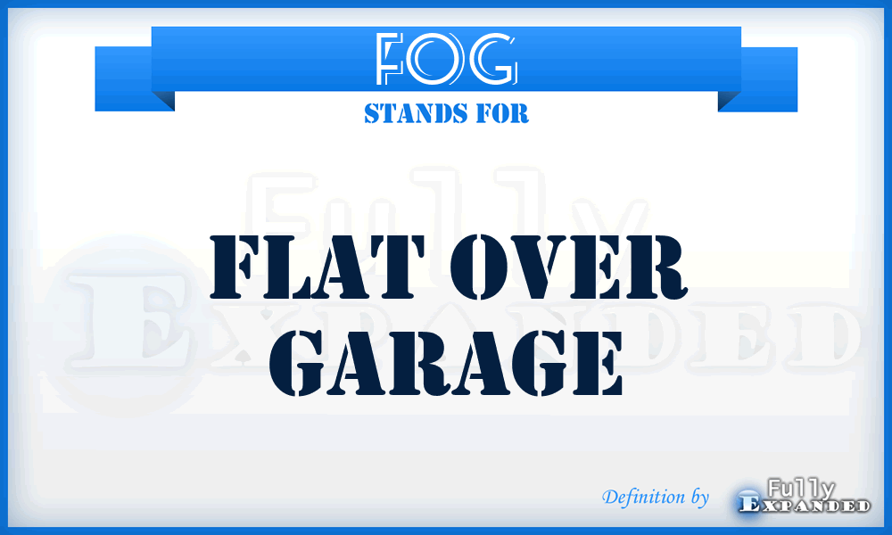 FOG - Flat over Garage