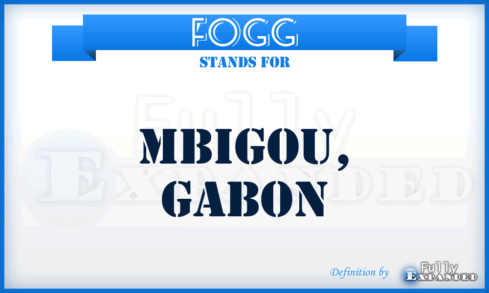 FOGG - Mbigou, Gabon