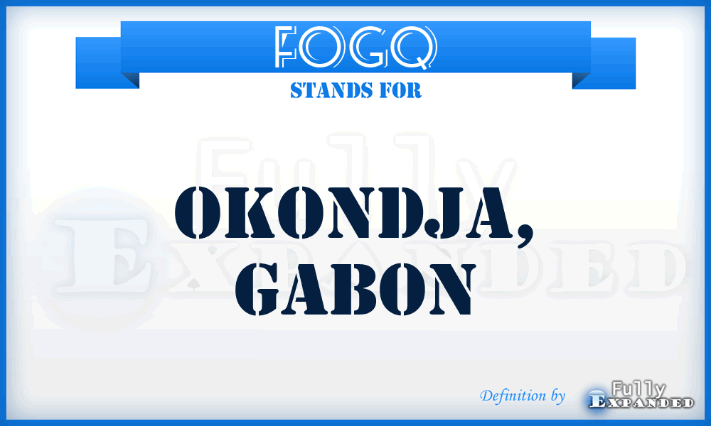 FOGQ - Okondja, Gabon
