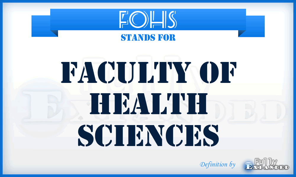 FOHS - Faculty of Health Sciences