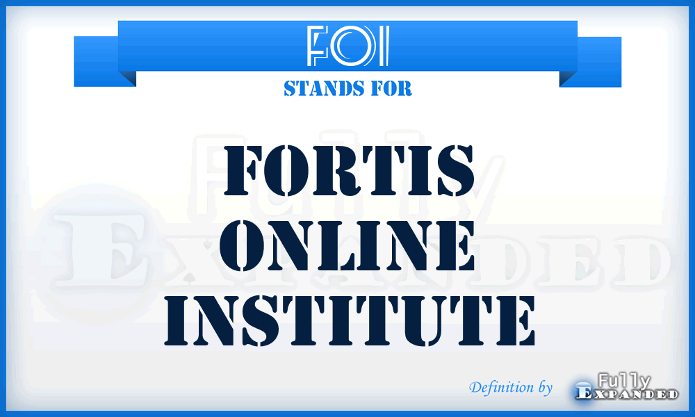 FOI - Fortis Online Institute