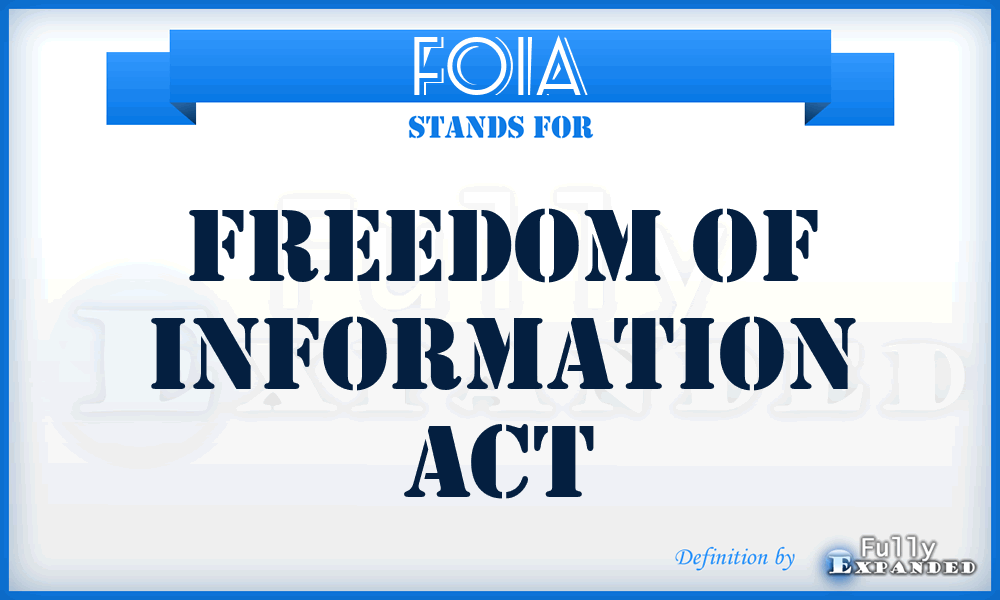 FOIA - Freedom of Information Act