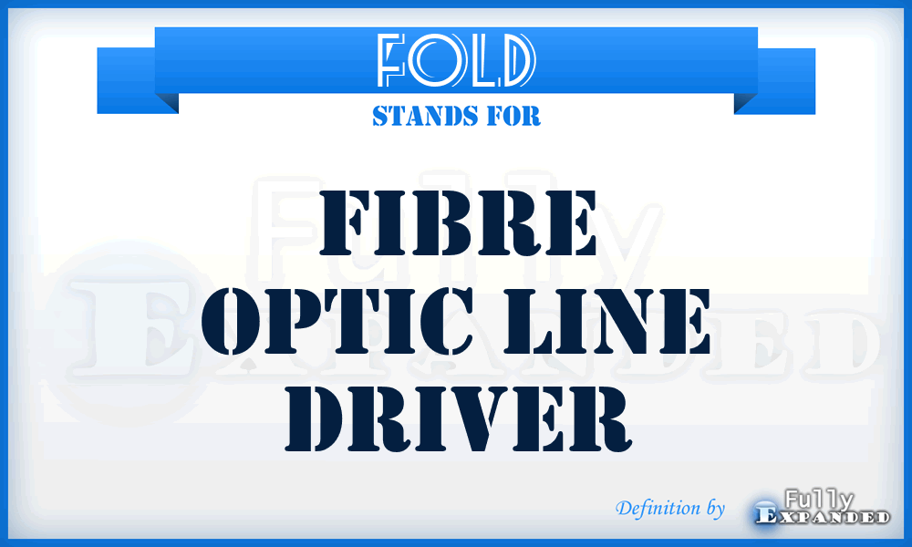 FOLD - Fibre Optic Line Driver