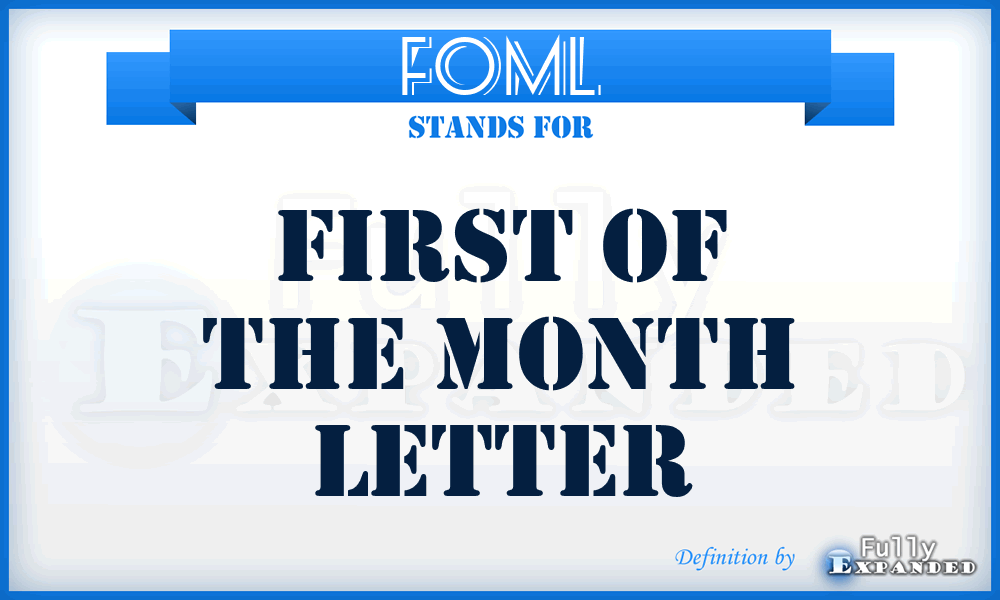 FOML - First of the Month Letter