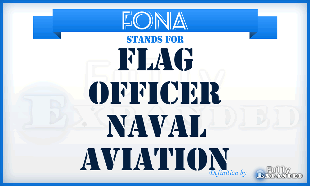 FONA - Flag Officer Naval Aviation