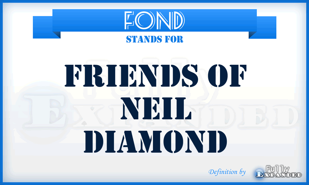 FOND - Friends Of Neil Diamond