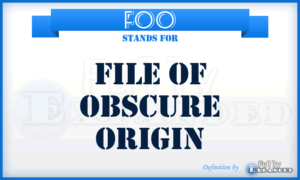 FOO - File Of Obscure Origin