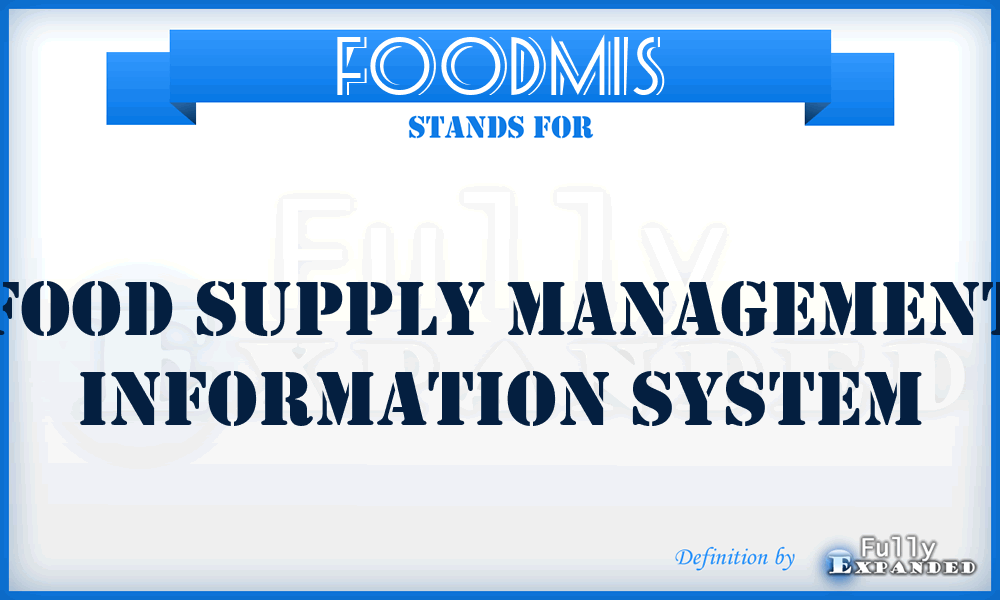 FOODMIS - FOOD Supply Management Information System