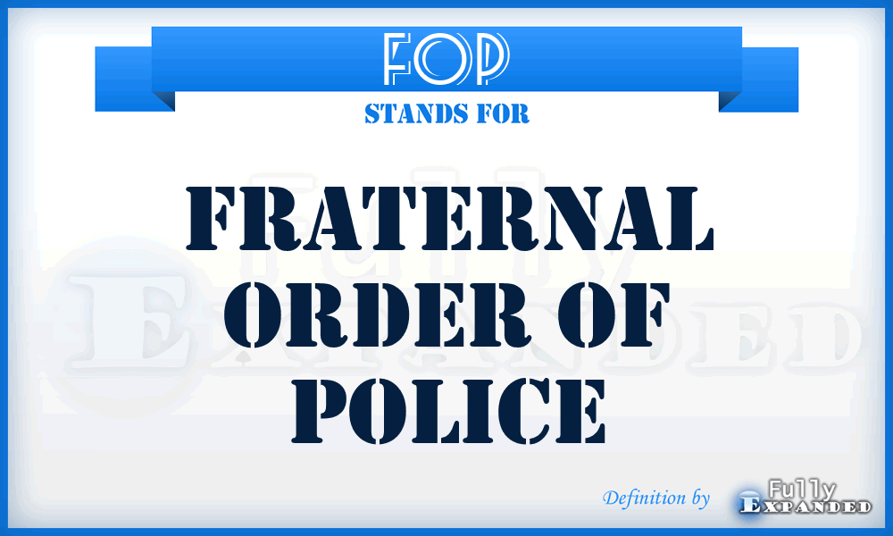 FOP - Fraternal Order of Police