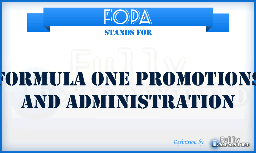 FOPA - Formula One Promotions and Administration