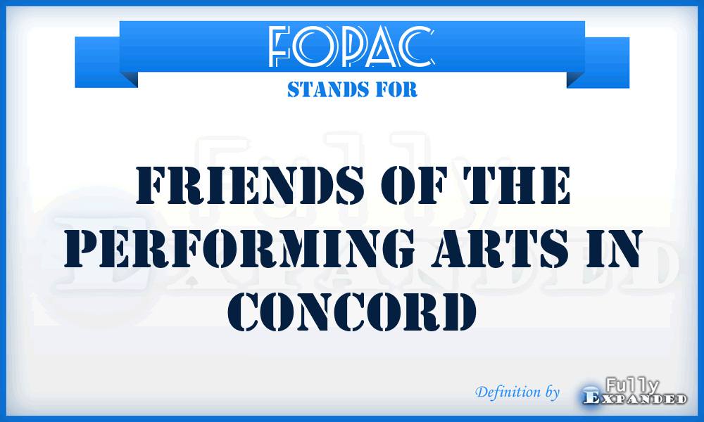 FOPAC - Friends of The Performing Arts in Concord