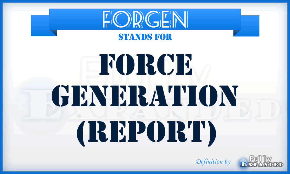 FORGEN - Force Generation (Report)