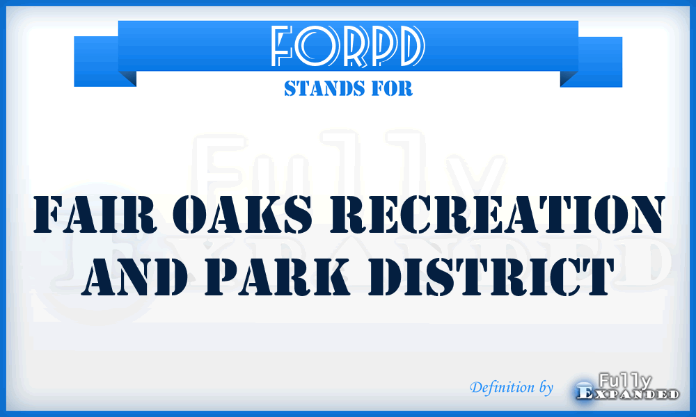 FORPD - Fair Oaks Recreation and Park District