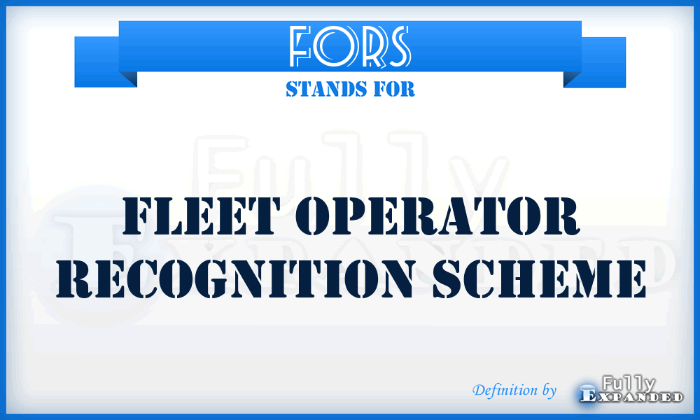 FORS - Fleet Operator Recognition Scheme