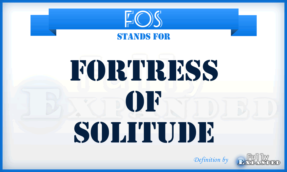 FOS - Fortress Of Solitude