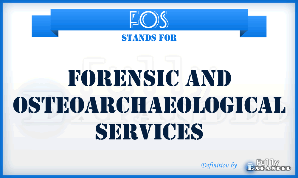 FOS - Forensic and Osteoarchaeological Services