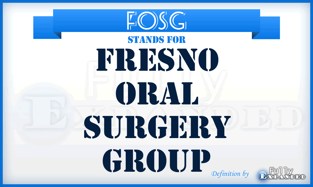 FOSG - Fresno Oral Surgery Group