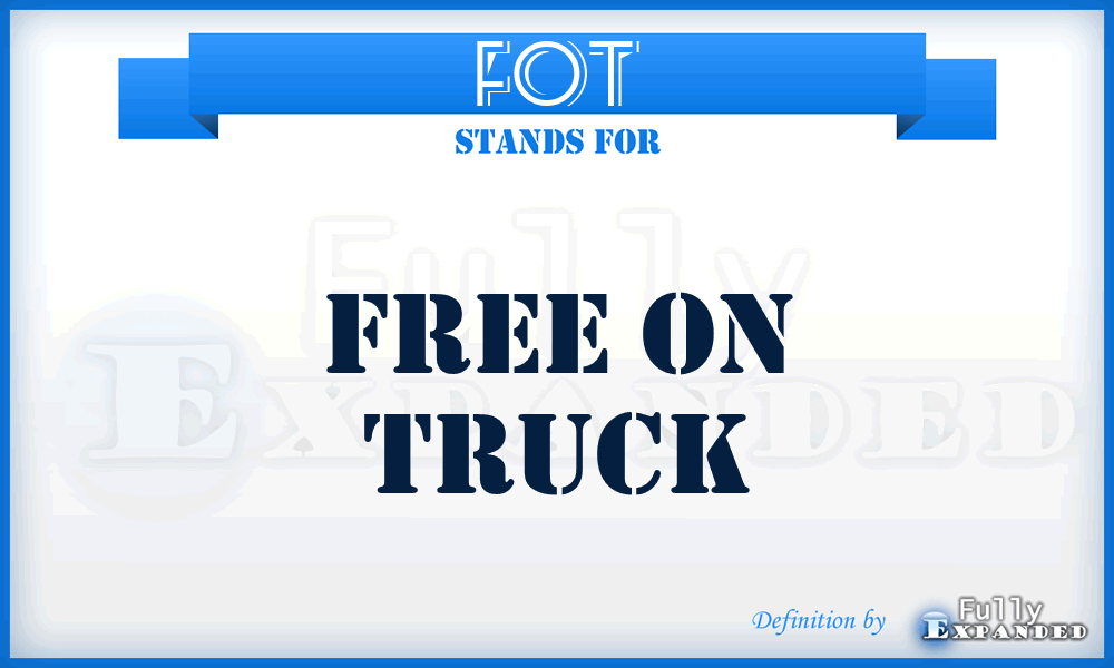 FOT - free on truck