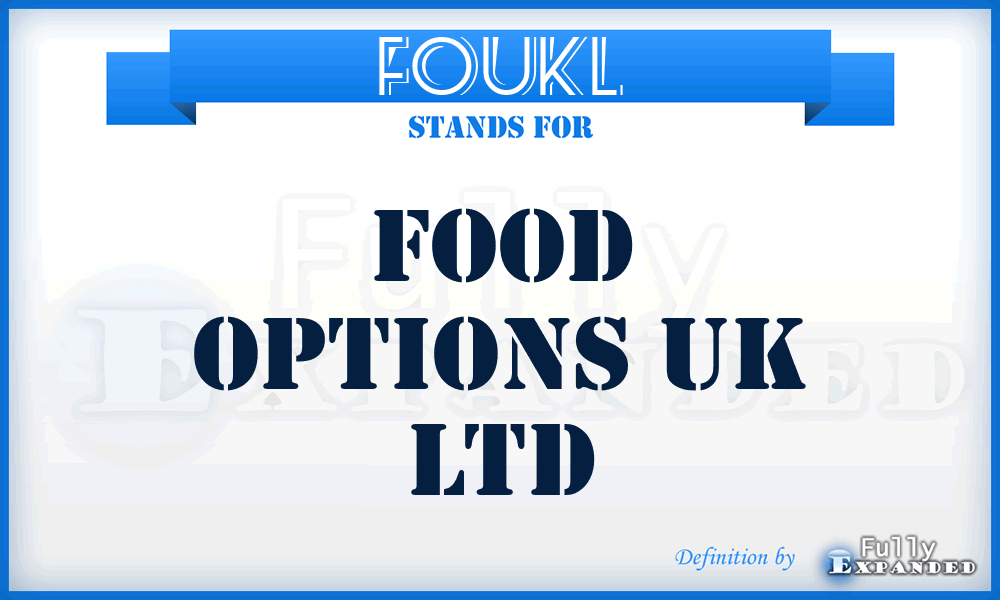 FOUKL - Food Options UK Ltd