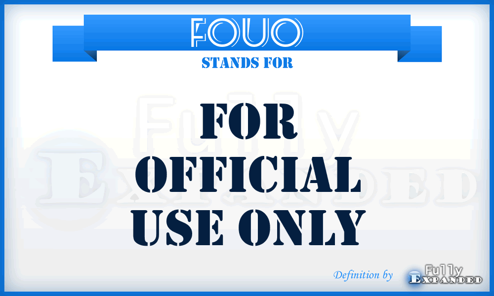 FOUO - for official use only