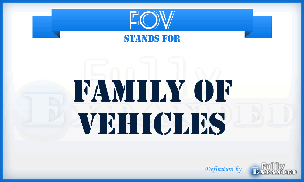 FOV - family of vehicles