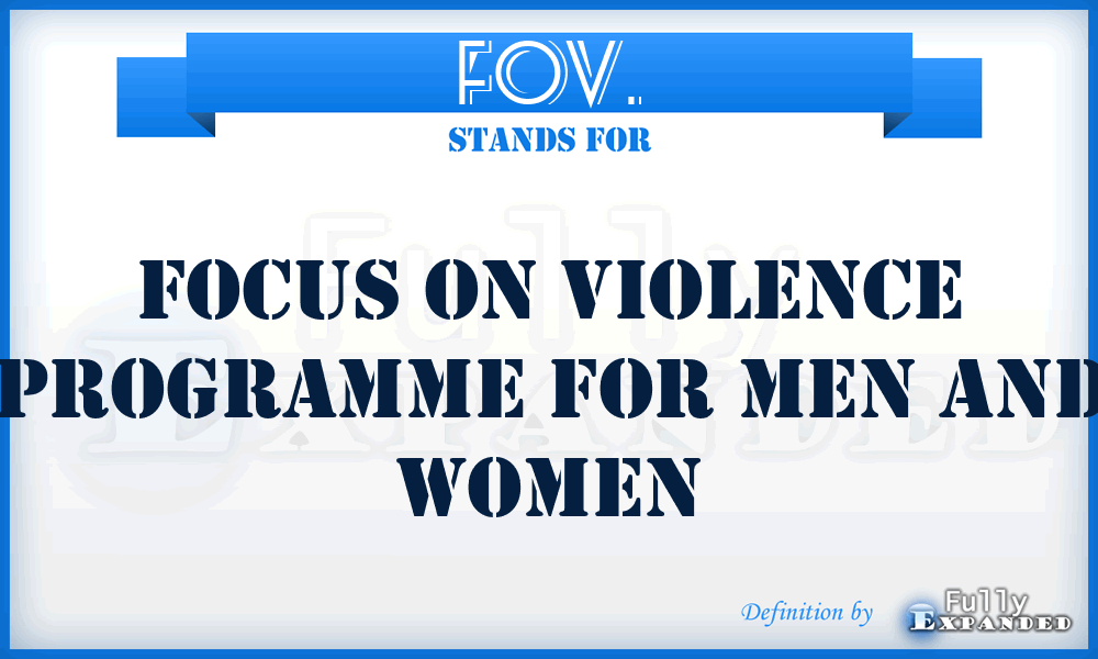FOV. - Focus on Violence Programme for Men and Women