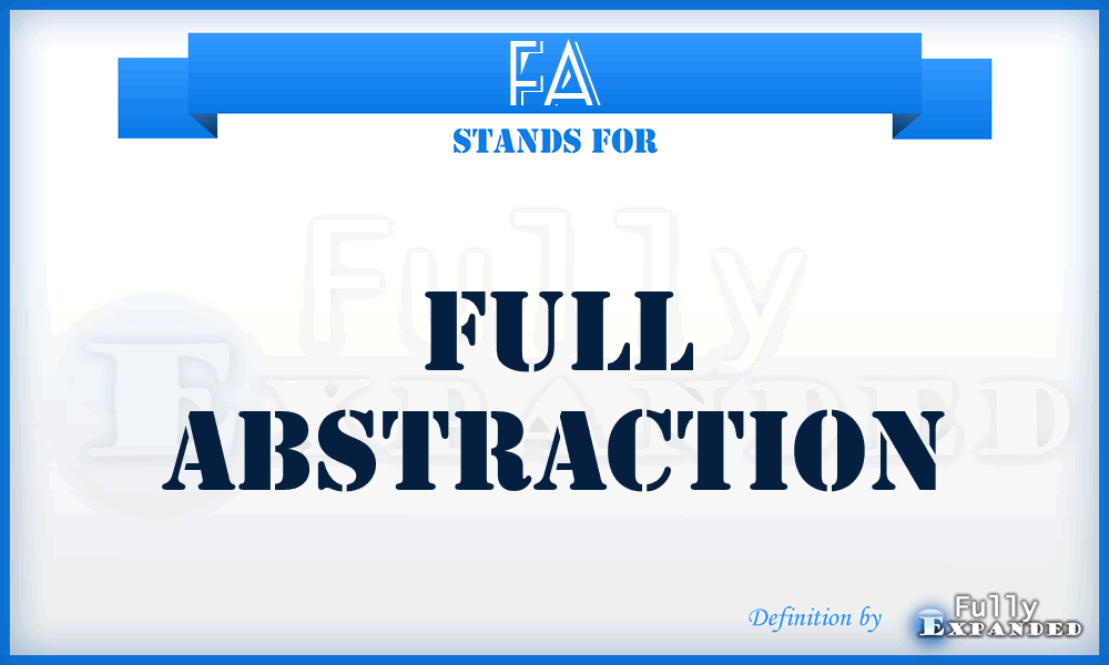 FA - Full Abstraction