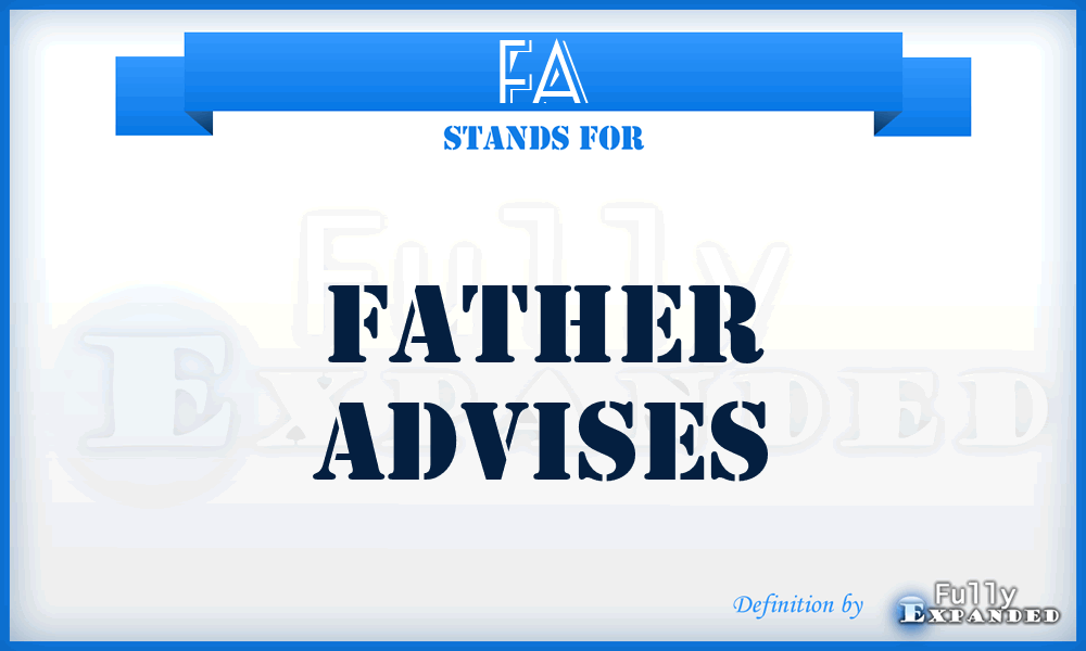 FA - Father Advises