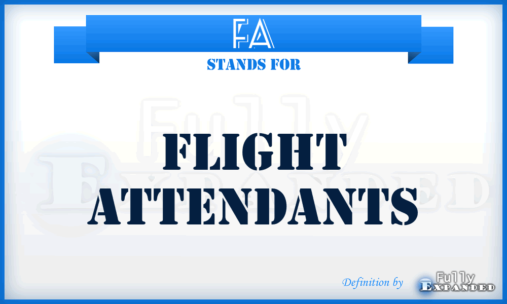 FA - Flight Attendants