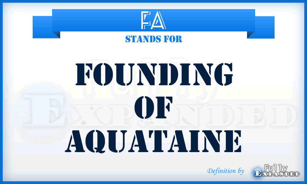 FA - Founding of Aquataine