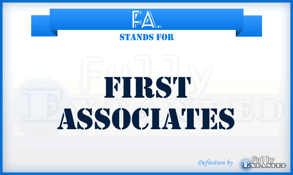FA. - First Associates