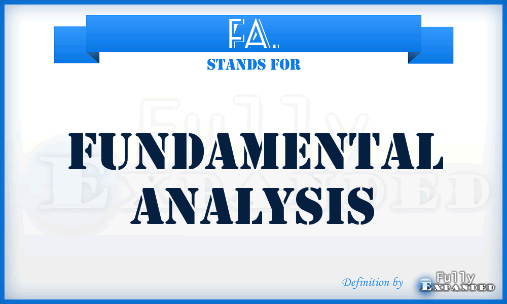 FA. - Fundamental Analysis