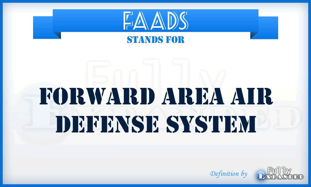 FAADS - forward area air defense system