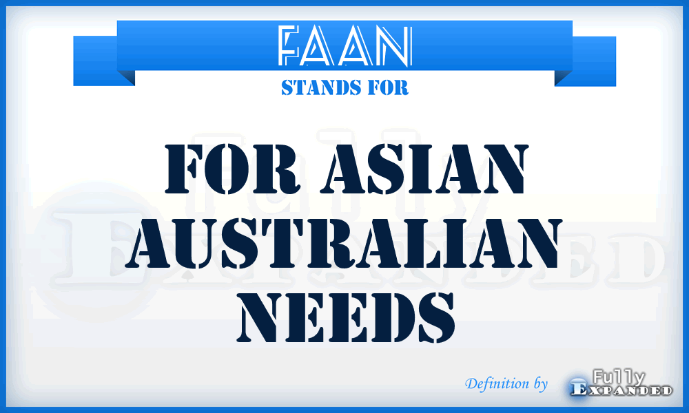 FAAN - For Asian Australian Needs
