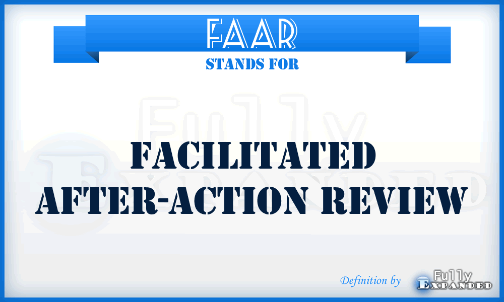 FAAR - facilitated after-action review