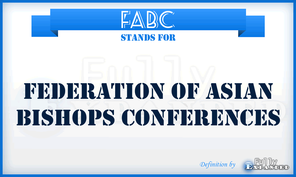 FABC - Federation Of Asian Bishops Conferences
