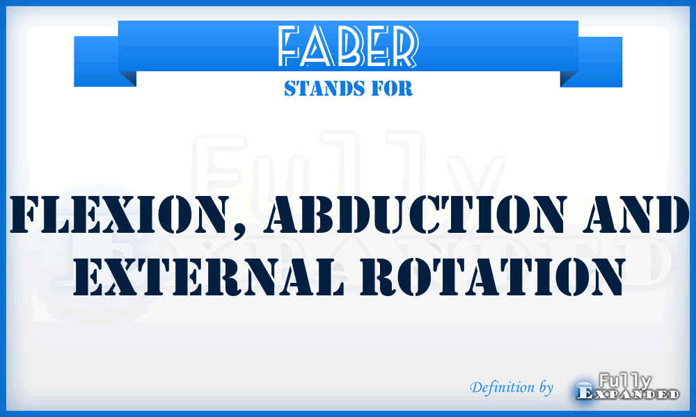 FABER - Flexion, Abduction and External Rotation