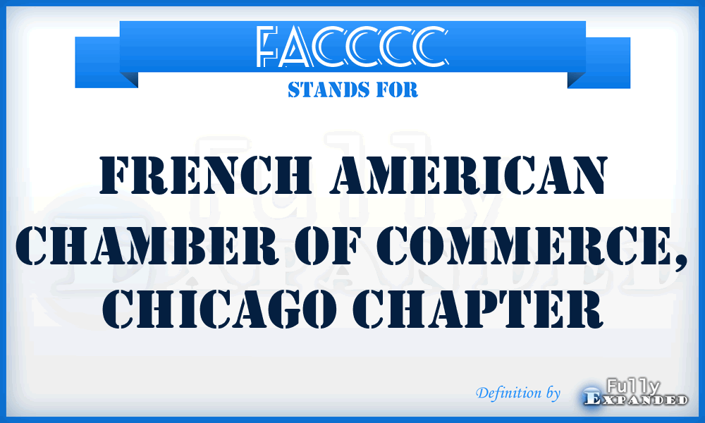 FACCCC - French American Chamber of Commerce, Chicago Chapter