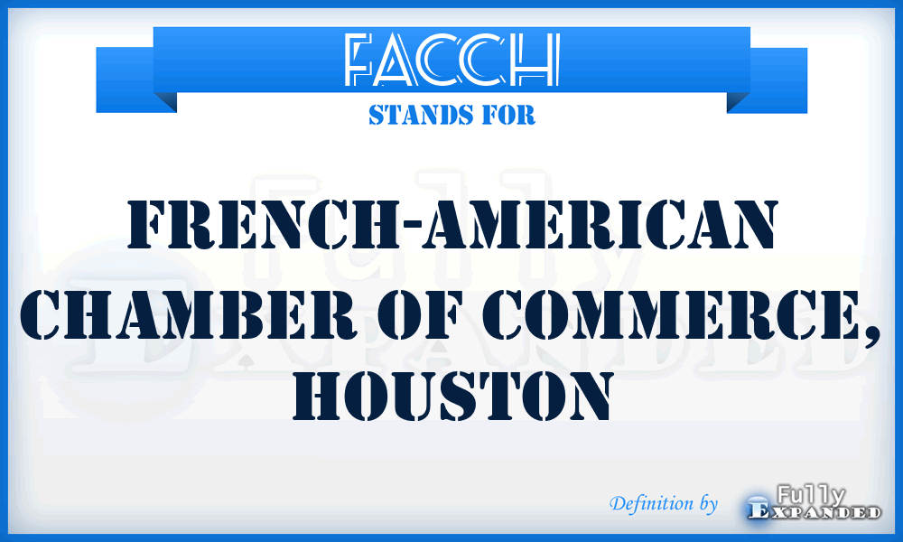 FACCH - French-American Chamber of Commerce, Houston